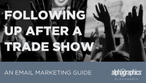 Following Up After A Trade Show: An Email Marketing Guide