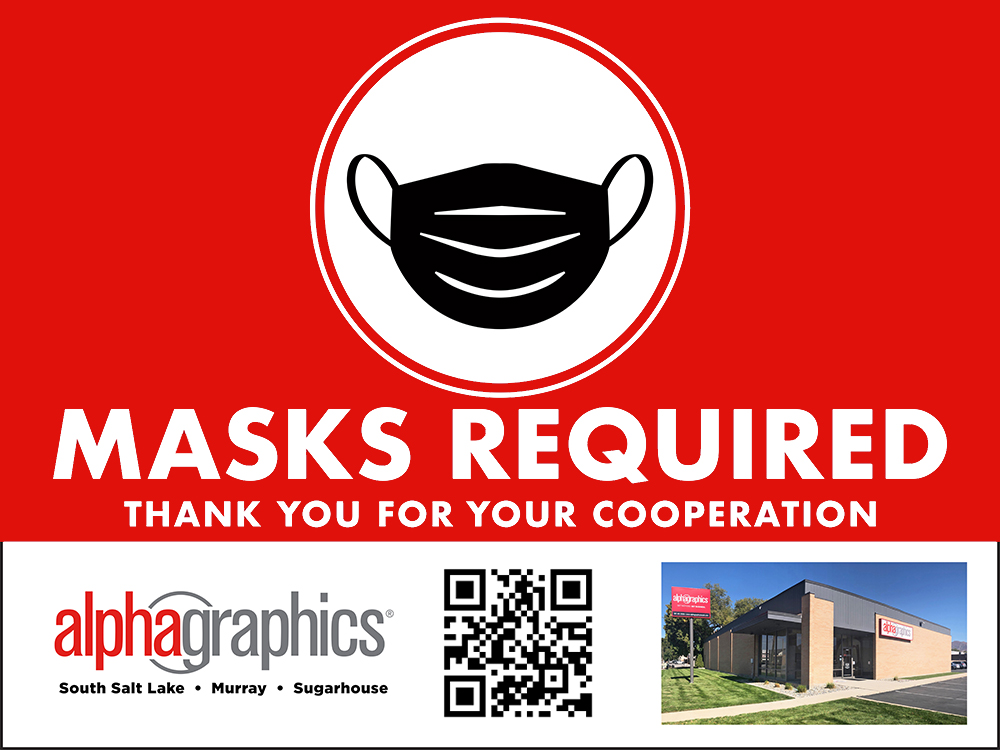 Masks required at AlphaGraphics South Salt Lake